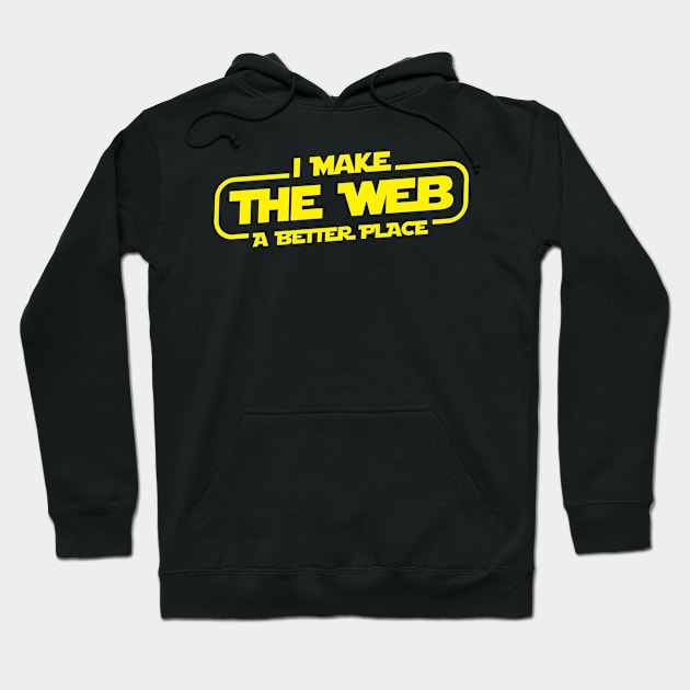 I Make The Web A Better Place Hoodie by fromherotozero